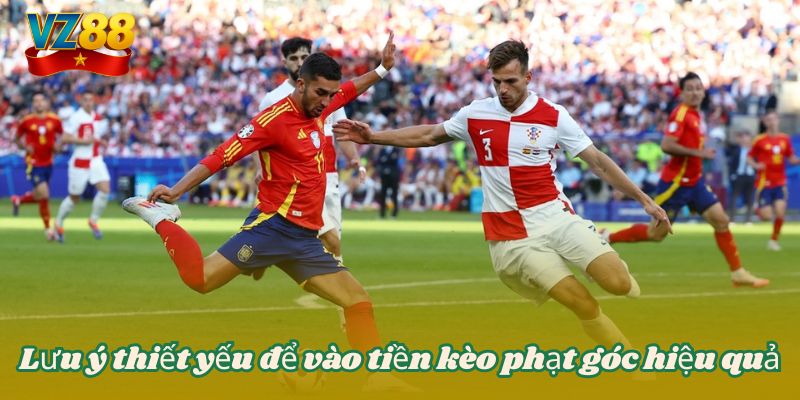 Kèo phạt góc và những điều mà bạn cần nắm rõ tại VZ88 6 Lưu ý thiết yếu để vào tiền kèo phạt góc hiệu quả